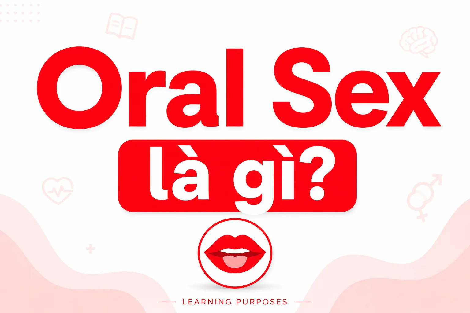 Oral sex là gì?